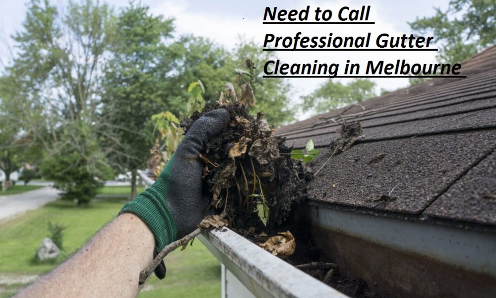 Gutter cleaning Melbourne